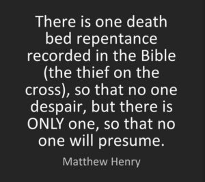 Death Bed Repentance Reality J C Ryle